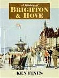 A History of Brighton and Hove (Paperback)