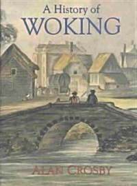 A History of Woking (Paperback)
