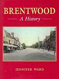 Brentwood: A History (Hardcover)