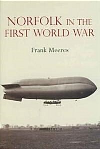 Norfolk in the First World War (Hardcover)