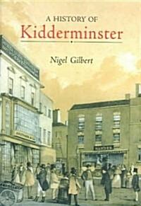 A History of Kidderminster (Paperback, annotated ed)