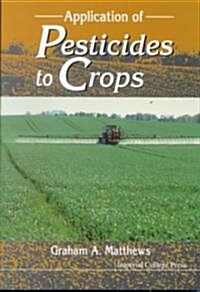 Application of Pesticides to Crops (Paperback)