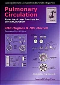 Pulmonary Circulation: From Basic Mechanisms to Clinical Practice (Hardcover)