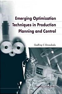 Emerging Optimization Techniques In Production Planning & Control (Hardcover)