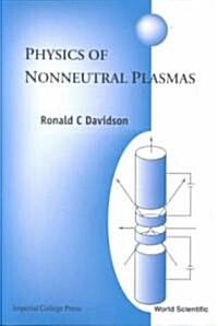 Physics of Nonneutral Plasmas (Hardcover, 2 Revised edition)