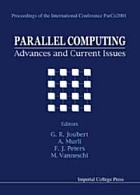 Parallel Computing: Advances And Current Issues, Proceedings Of The International Conference Parco2001 (Hardcover)