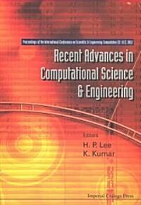 Recent Advances In Computational Science And Engineering - Proceedings Of The International Conference On Scientific And Engineering Computation (Ic-s (Paperback)