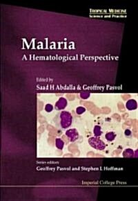 Malaria: A Hematological Perspective (Hardcover)