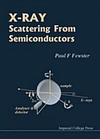 X-ray Scattering From Semiconductors (2nd Edition) (Hardcover, 2 Revised edition)