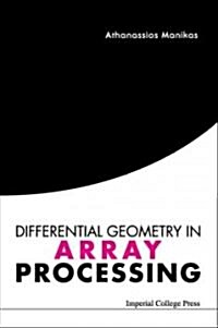 Differential Geometry in Array Processing (Paperback)