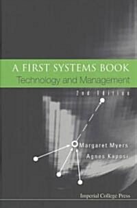 First Systems Book, A: Technology And Management (2nd Edition) (Paperback, 2 Revised edition)