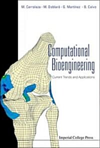 Computational Bioengineering: Current Trends And Applications (Hardcover)