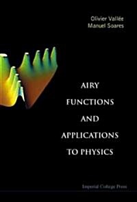 Airy Functions and Applications to Physics (Hardcover)