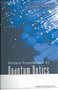 Modern Foundations of Quantum Optics (Paperback)