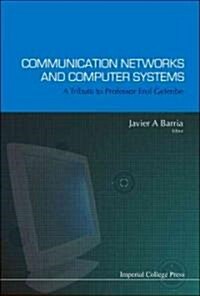 Communication Networks And Computer Systems: A Tribute To Professor Erol Gelenbe (Hardcover)