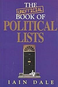 The Unofficial Book of Political Lists (Paperback)