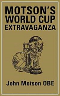 Motsons World Cup Extravaganza (Hardcover)