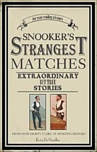 Snookers Strangest Matches (Paperback)