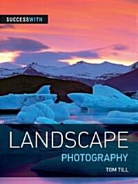 Success With Landscape Photography (Paperback)