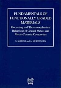 B0698 Fundamentals of Functionally Graded Materials (Hardcover)
