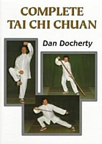 Complete Tai Chi Chuan (Paperback)