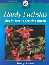 Hardy Fuchsias (Paperback)