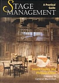 Stage Management: A Practical Guide (Paperback)