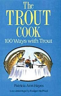 The Trout Cook : 100 Ways with Trout (Paperback, New ed)
