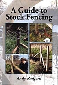 A Guide to Stock Fencing (Hardcover)