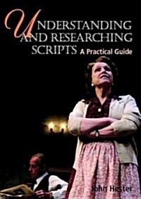 Understanding and Researching Scripts (Paperback)