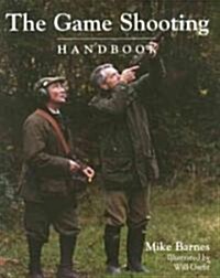 The Game Shooting Handbook (Hardcover, Revised ed.)