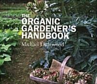 The Organic Gardeners Handbook (Paperback)