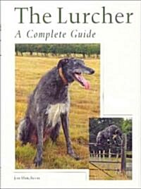 The Lurcher : A Complete Guide (Hardcover)