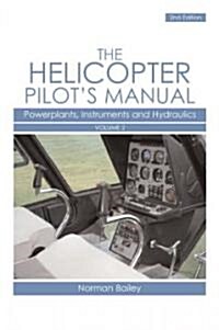 Helicopter Pilots Manual Vol 2 : Powerplants, Instruments and Hydraulics (Paperback, Revised ed)