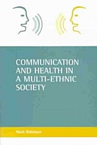 Communication and Health in a Multi-Ethnic Society (Paperback)