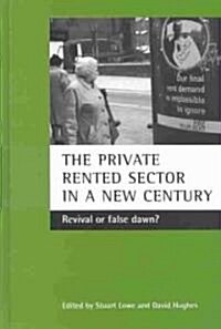 The Private Rented Sector in a New Century (Hardcover)