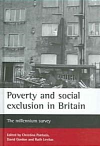 Poverty and Social Exclusion in Britain: The Millennium Survey (Hardcover)