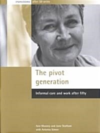 The Pivot Generation (Paperback)