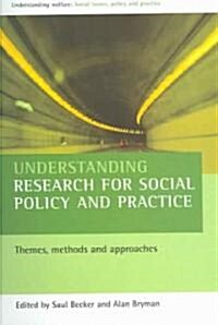 Understanding Research for Social Policy and Practice (Paperback)