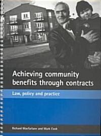 Achieving Community Benefits Through Contracts: Law, Policy and Practice (Paperback)