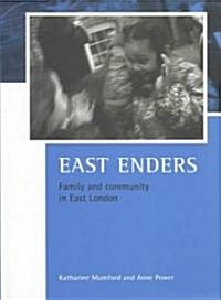 Eastenders : Family and Community in Urban Neighbourhoods (Hardcover)