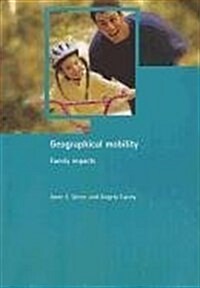 Geographical Mobility : Family Impacts (Paperback)