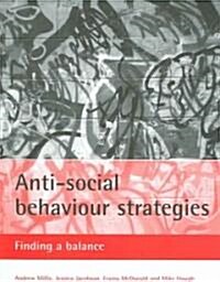 Anti-social Behaviour Strategies : Finding a Balance (Paperback, 2)