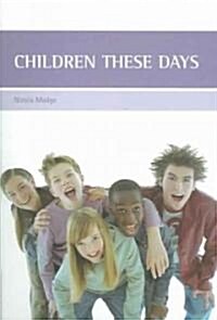 Children These Days (Paperback)