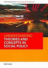 Understanding Theories and Concepts in Social Policy (Paperback)