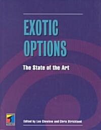 Exotic Options: The State of the Art (Hardcover)