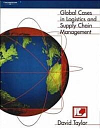 Global Cases in Logistics and Supply Chain Management (Paperback)