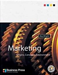 Marketing : Origins, Concepts, Environment (Paperback, New ed)