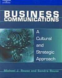 Business Communications : A Cultural and Strategic Approach (Paperback)