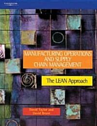 Manufacturing Operations and Supply Chain Management : The LEAN Approach (Paperback)